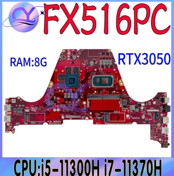 FX516PC Mainboard Za ASUS TUF F15 FX516PE FX516PR Prenosni računalnik z Matično ploščo PROCESOR i7-11370H i5-11300H RTX3050/3050Ti RTX3060 V4G RAM-8G