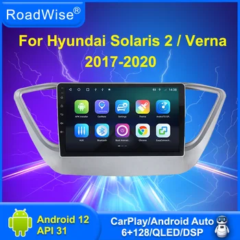 Roadwise 8+256 Android Avto Radio Hyundai Solaris 2 Verna 2017 2018 2019 2020 Večpredstavnostna Carplay Wifi 4G DVD-2 Din Autoradio