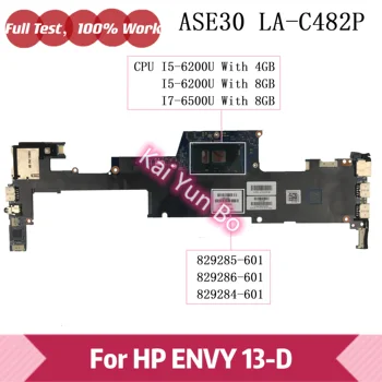 Za HP ENVY 13-D 13-D040NR Prenosni računalnik z Matično ploščo ASE30 LA-C482P 829285-601 829286-601 829284-601 Z i5-6200U i7-6500U PROCESOR, 4GB 8GB